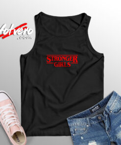 Stronger Girls Stranger Things Inspired Tank Top