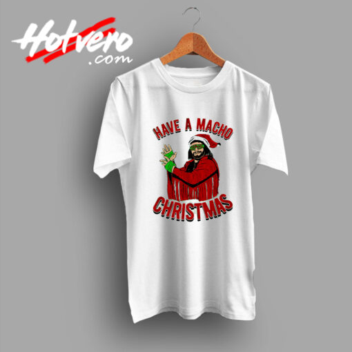 Have A Macho Christmas Funny T shirt