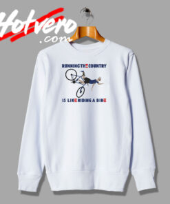 Running The Country Riding A Bike Sweatshirt