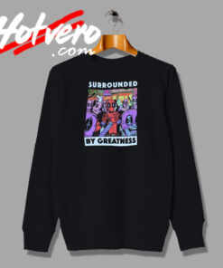 Deadpool Surrounded By Greatness Sweatshirt