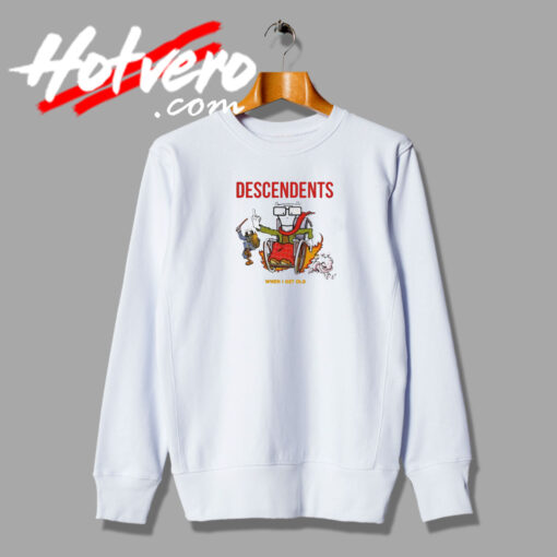 Descendents When I Get Old Sweatshirt