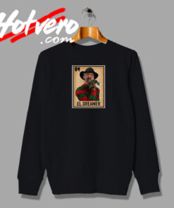 El Dreamer Freddy K Poster Sweatshirt