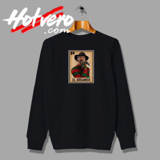 El Dreamer Freddy K Poster Sweatshirt