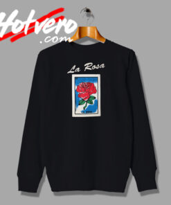 La Rosa Loteria Mexican Sweatshirt