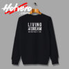 Living The Dream One Nightmare At A Time Sweatshirt