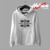 MOM Is Just The Reflection of Wow Hoodie