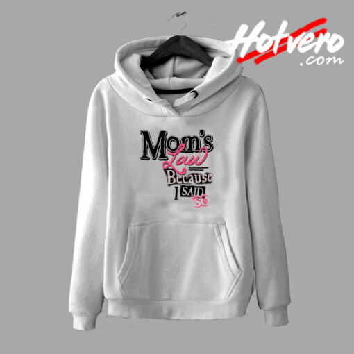 Moms Law Graphic Design Hoodie