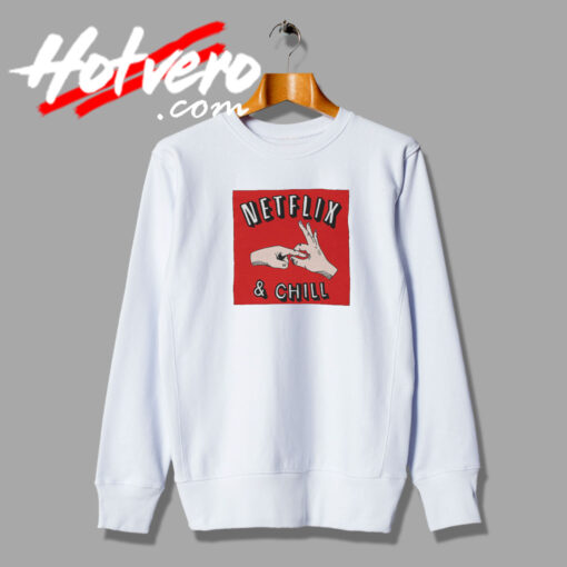 Netflix And Chill Graphic Sweatshirt