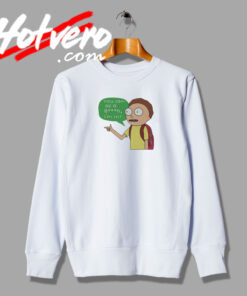 Rick And Morty You Son Of A Bitch Sweatshirt