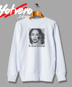 The Best Of Sade It Is A Crime Sweatshirt