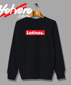 Latinos Make America Mexico Dominican Sweatshirt