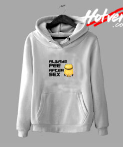 Always Pee After Sex Joke Hoodie