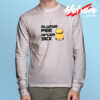 Always Pee After Sex Swag Long Sleeve Tee