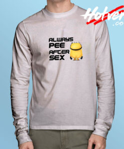 Always Pee After Sex Swag Long Sleeve Tee