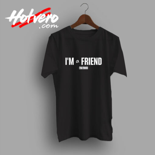 I'm a Friend Ttim and Friends Urban T Shirt