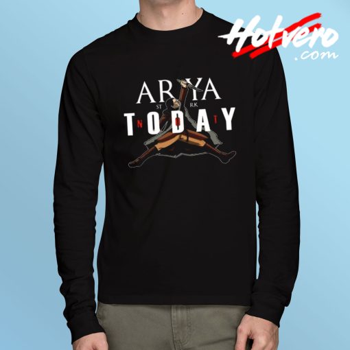 Arya Stark Not Today 2020 Long Sleeve T Shirt