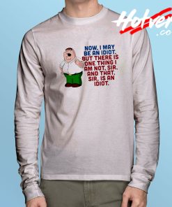 Family Guy Idiot Long Sleeve T Shirt