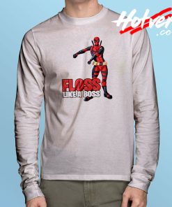 Floss Like a Boss Deadpool Long Sleeve T Shirt