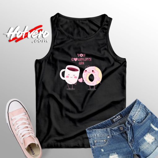 You Complete Me Fashionable Tank Top