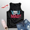 You Mad Meme Adult Unisex Tank Top