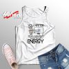 You Matter Until You Energy Tank Top