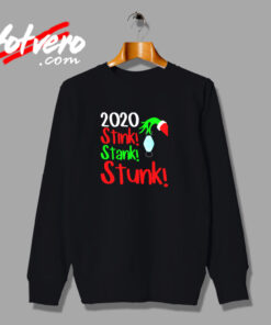 2020 Stink Stank Stunk Urban Sweatshirt