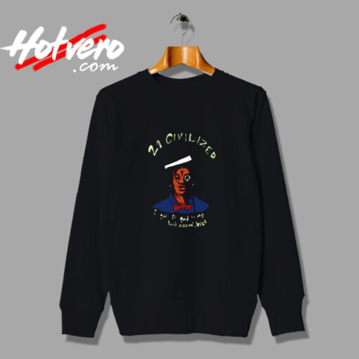 21 Civilized Savage Urban Sweatshirt