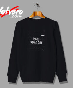 75 Years Old Math Urban Sweatshirt