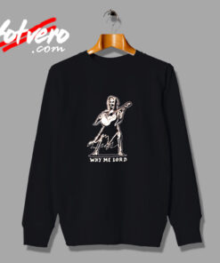 A Dead Legends Why Me Lord Urban Sweatshirt