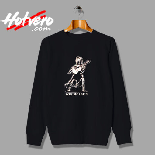 A Dead Legends Why Me Lord Urban Sweatshirt