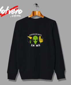 Aliens Believe In Me Urban Sweatshirt