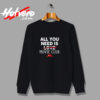 All You Need Is Movie Club Valentine Party Urban Sweatshirt