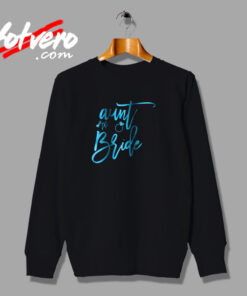 Aunt Of The Bride Urban Sweatshirt