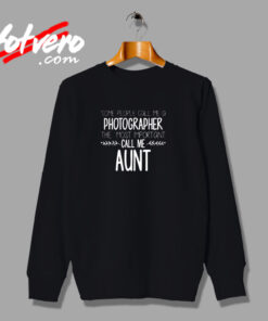 Aunt Photographer Urban Sweatshirt