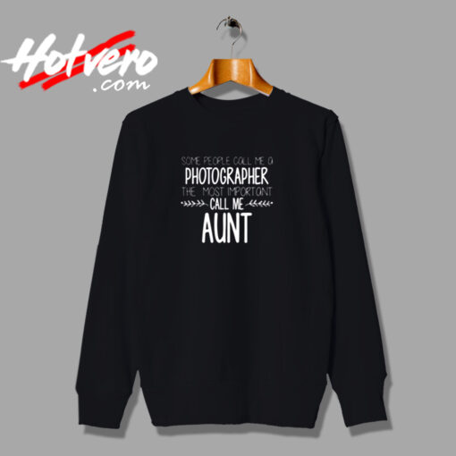 Aunt Photographer Urban Sweatshirt