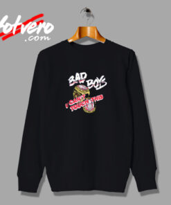 Bad Boys U Cant Touch This Urban Sweatshirt