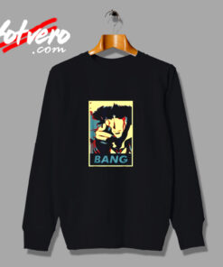 Bang Spike Spiegel Cowboy Bebop Anime Urban Sweatshirt