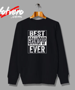 Best Grandpop Ever Urban Sweatshirt