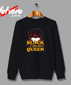 Black Educated Queen Urban Sweatshirt