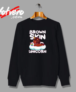 Brown Skin Girl Melanin Unicorn Urban Sweatshirt