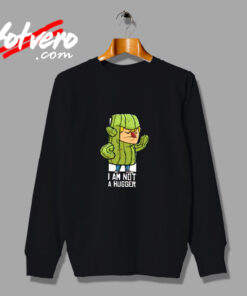 Cactus Hug Iam Not A Hugger Urban Sweatshirt