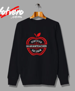 Certified Quaranteacher 2020 Urban Sweatshirt