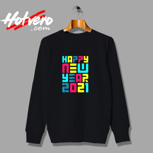 Colorful Futuristic Happy New Year Urban Sweatshirt