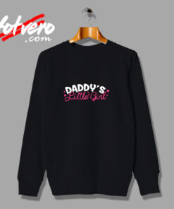 Daddy’s Little Girl Urban Sweatshirt