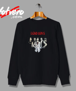 Dead Boys Vintage Punk Rock Urban Sweatshirt