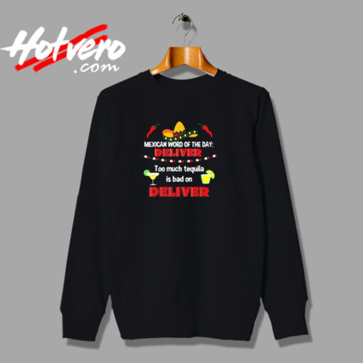 Deliver Mexican Urban Sweatshirt