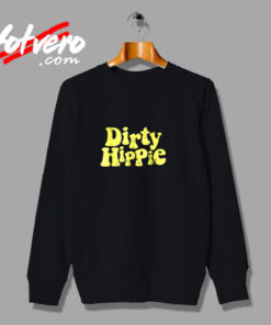 Dirty Hippie For Hippies Graphic Urban Sweatshirt