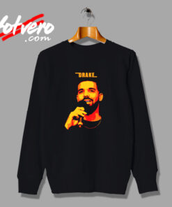 Drake V2. Aubrey Drake Graham. A Canadian Rapper, Singer, Songwriter Urban Sweatshirt