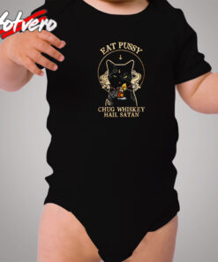 Eat Pussy Chug Whiskey Hail Satan Cozy Baby Onesies