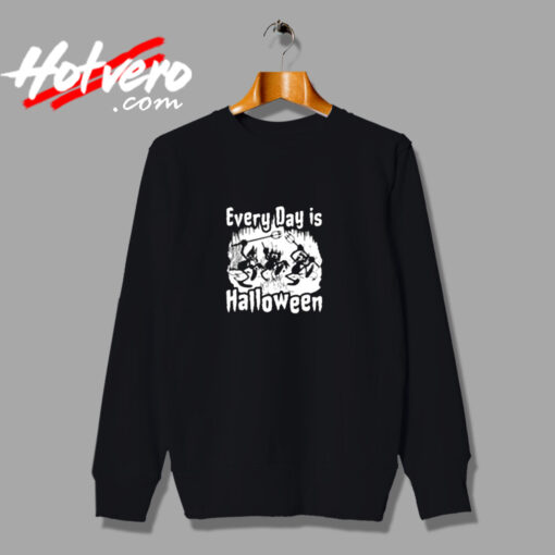 Every Day Is Halloween Urban Sweatshirt